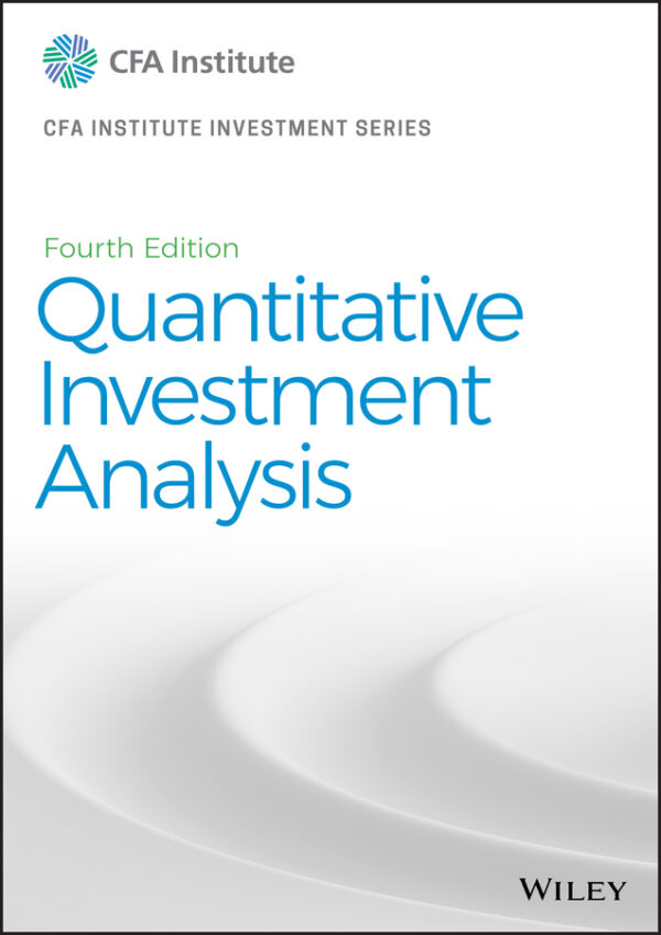 Quantitative investment analysis, fourth edition Ebook